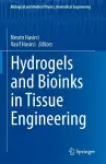 Hydrogels and Bioinks in Tissue Engineering cover