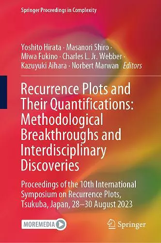 Recurrence Plots and Their Quantifications: Methodological Breakthroughs and Interdisciplinary Discoveries cover