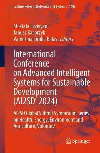 International Conference on Advanced Intelligent Systems for Sustainable Developent (AI2SD 2024) cover