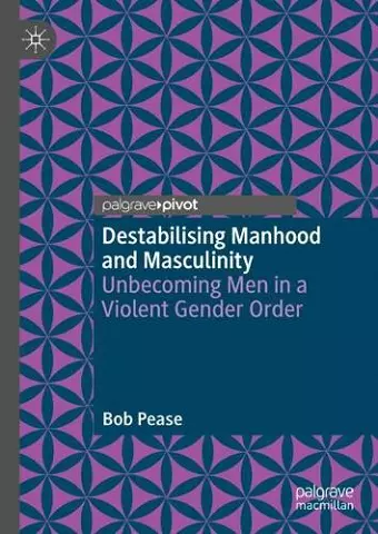 Destabilising Manhood and Masculinity cover