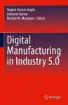 Digital Manufacturing in Industry 5.0 cover