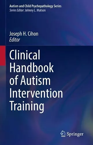 Clinical Handbook of Autism Intervention Training cover