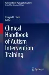 Clinical Handbook of Autism Intervention Training cover