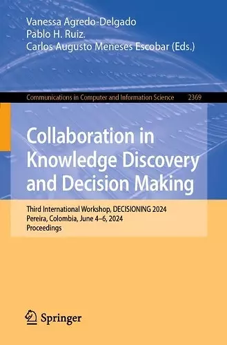 Collaboration in Knowledge Discovery and Decision Making cover