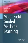 Mean Field Guided Machine Learning cover