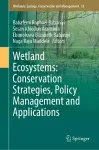 Wetland Ecosystems: Conservation Strategies, Policy Management and Applications cover