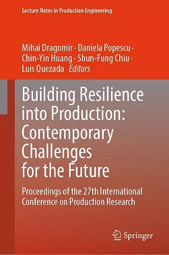 Building Resilience into Production: Contemporary Challenges for the Future cover