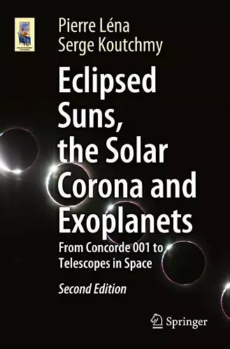 Eclipsed Suns, the Solar Corona and Exoplanets cover