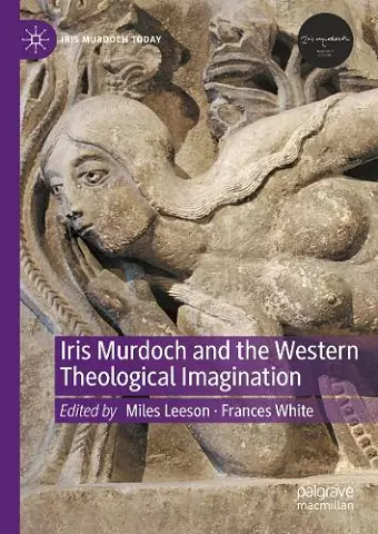 Iris Murdoch and the Western Theological Imagination cover