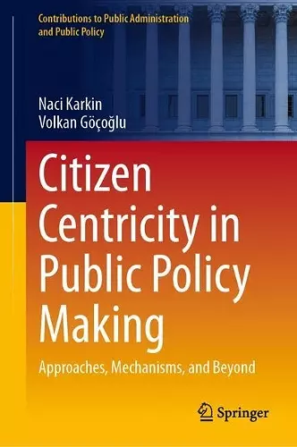 Citizen Centricity in Public Policy Making cover
