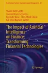 The Impact of Artificial Intelligence on Finance: Transforming Financial Technologies cover