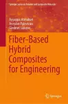 Fiber-Based Hybrid Composites for Engineering cover