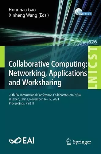 Collaborative Computing: Networking, Applications and Worksharing cover
