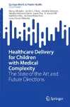 Healthcare Delivery for Children with Medical Complexity cover