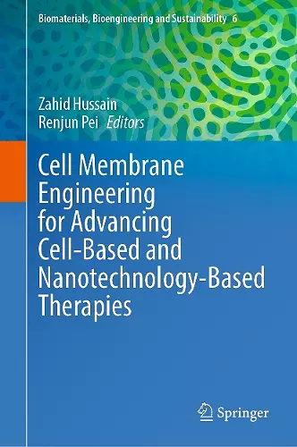 Cell Membrane Engineering for Advancing Cell-Based and Nanotechnology-Based Therapies cover