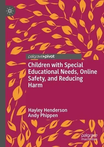Children with Special Educational Needs, Online Safety, and Reducing Harm cover