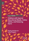 Children with Special Educational Needs, Online Safety, and Reducing Harm cover
