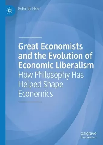 Great Economists and the Evolution of Economic Liberalism cover