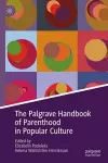 The Palgrave Handbook of Parenthood in Popular Culture cover