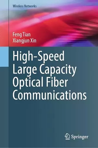 High-Speed Large Capacity Optical Fiber Communications cover