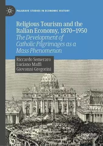 Religious Tourism and the Italian Economy, 1870—1950 cover
