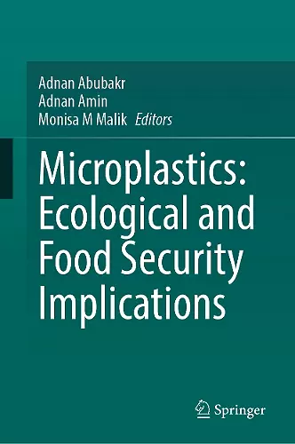 Microplastics: Ecological and Food Security Implications cover