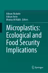 Microplastics: Ecological and Food Security Implications cover