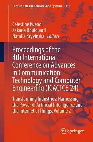 Proceedings of the 4th International Conference on Advances in Communication Technology and Computer Engineering (ICACTCE’24) cover