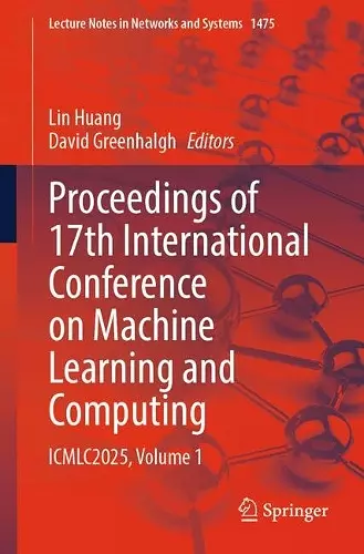 Proceedings of 17th International Conference on Machine Learning and Computing cover