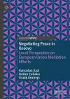 Negotiating Peace in Kosovo cover