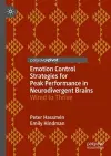 Emotion Control Strategies for Peak Performance in Neurodivergent Brains cover