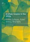 Graham Greene in the 1930s cover