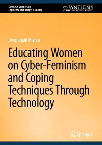 Educating Women on Cyber-Feminism and Coping Techniques Through Technology cover