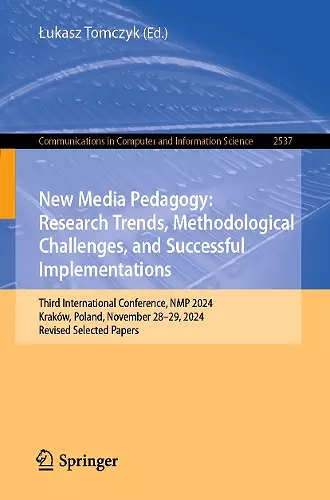 New Media Pedagogy: Research Trends, Methodological Challenges, and Successful Implementations cover