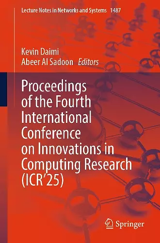 Proceedings of the Fourth International Conference on Innovations in Computing Research (ICR’25) cover