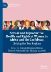 Sexual and Reproductive Health and Rights of Women in Africa and the Caribbean cover