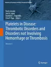 Platelets in Disease: Thrombotic Disorders and Disorders not Involving Hemorrhage or Thrombosis cover