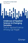 Underuse of Applied Science in Changing Societies cover