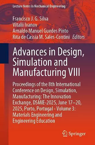 Advances in Design, Simulation and Manufacturing VIII cover