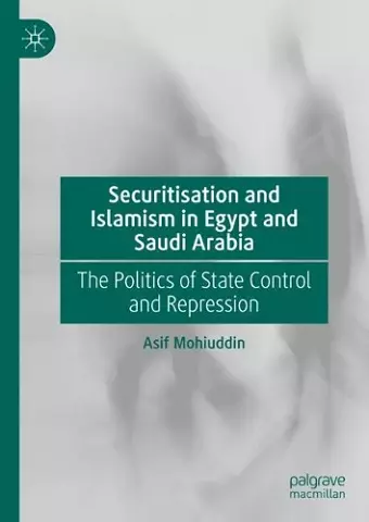 Securitisation and Islamism in Egypt and Saudi Arabia cover