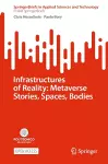 Infrastructures of Reality: Metaverse Stories, Spaces, Bodies cover