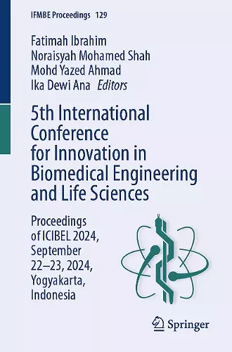 5th International Conference for Innovation in Biomedical Engineering and Life Sciences cover