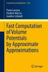 Fast Computation of Volume Potentials by Approximate Approximations cover