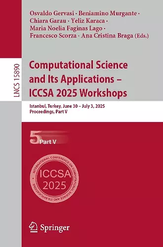 Computational Science and Its Applications – ICCSA 2025 Workshops cover