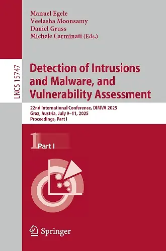 Detection of Intrusions and Malware, and Vulnerability Assessment cover