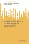 Multiple Information Source Bayesian Optimization cover