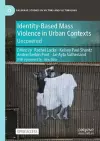 Identity-Based Mass Violence in Urban Contexts cover