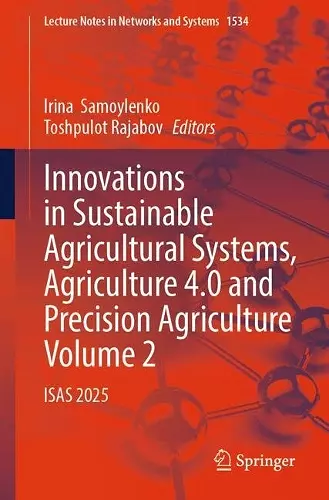 Innovations in Sustainable Agricultural Systems, Agriculture 4.0 and Precision Agriculture, Volume 2 cover