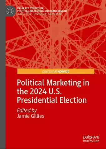 Political Marketing in the 2024 U.S. Presidential Election cover