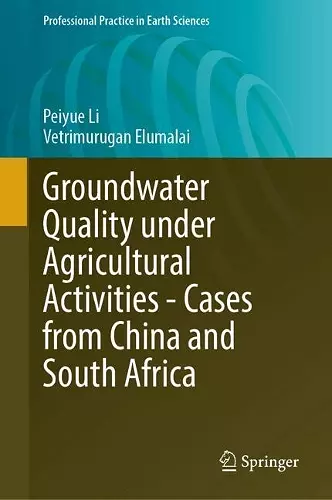 Groundwater Quality Under Agricultural Activities—Cases from China and South Africa cover